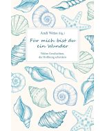 Für mich bist du ein Wunder