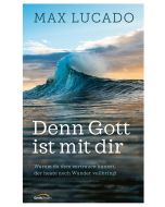 Denn Gott ist mit dir