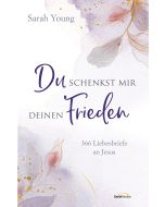 Du schenkst mir deinen Frieden