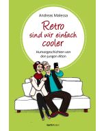 Retro sind wir einfach cooler