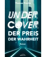 Undercover - der Preis der Wahrheit