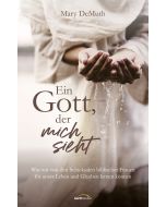 Ein Gott, der mich sieht