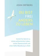 Du bist frei, anders zu leben