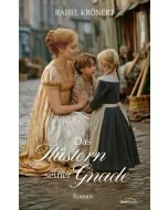 Das Flüstern seiner Gnade