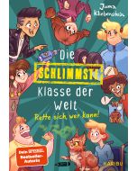 Die schlimmste Klasse der Welt (Band 2) – Rette sich, wer kann!