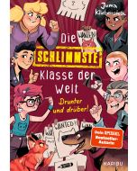 Die schlimmste Klasse der Welt (Band 4) – Drunter und drüber!