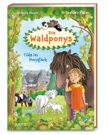 Die Waldponys (Band 1) – Tilda im Ponyglück