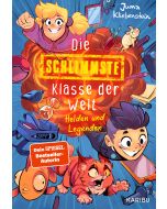 Die schlimmste Klasse der Welt (Band 6) – Helden und Legenden