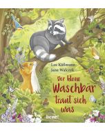 Der kleine Waschbär traut sich was – ein Bilderbuch für Kinder ab 2 Jahren