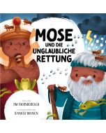 Mose und die unglaubliche Rettung