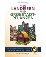 Von Landeiern und Großstadtpflanzen