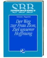 Der Weg zur Frau Zion, Ziel unserer Hoffnung