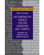 Die Erwählung Israels und die Gemeinde Jesu Christi