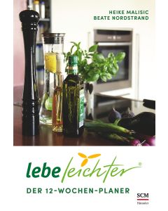 Lebe leichter - Der 12-Wochen-Planer
