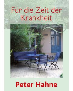 Für die Zeit der Krankheit
