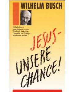 Jesus - unsere Chance!