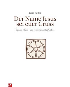 Der Name Jesus sei Euer Gruss
