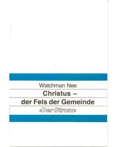 Christus - der Fels der Gemeinde