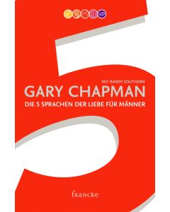 Die 5 Sprachen der Liebe für Männer