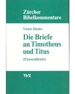 Die Briefe an Timotheus und Titus
