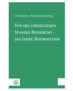 Von des christlichen Standes Besserung – 500 Jahre Reformation
