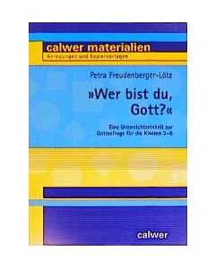 Wer bist du, Gott?