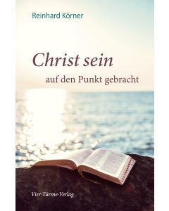 Christ sein auf den Punkt gebracht