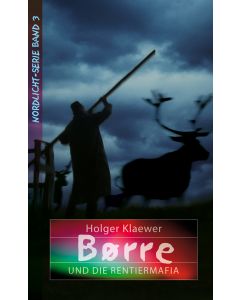 Børre und die Rentiermafia