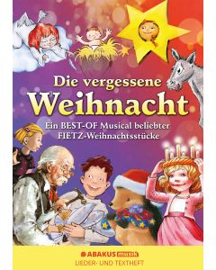 Die vergessene Weihnacht - Ein Best Of Musical beliebter Fietz Weihnachtsstücke