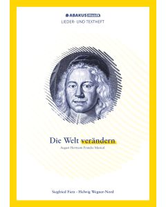 Die Welt verändern - August Hermann Francke Musical