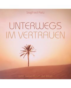 Unterwegs im Vertrauen