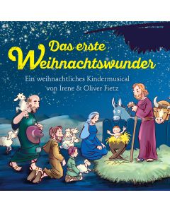 Das erste Weihnachtswunder - Ein weihnachtliches Kindermusical