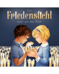 Ein Friedenslicht reist um die Welt