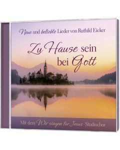 Zu Hause sein bei Gott