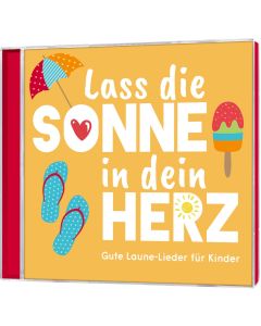 Lass die Sonne in dein Herz