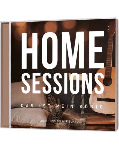 Home Sessions - Das ist mein König