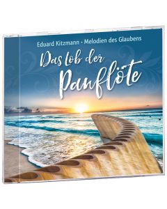 Das Lob der Panflöte