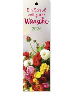 Lesezeichenkalender 2026: Ein Strauß voll guter Wünsche