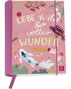Buchkalender 2026: Lebe wild und voller Wunder