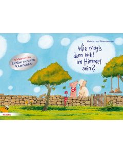 Wie mag's denn wohl im Himmel sein? Bildkarten fürs Erzähltheater Kamishibai