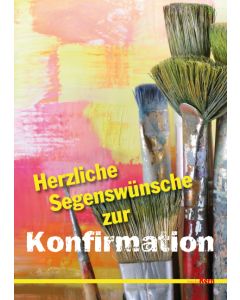 Herzliche Segenswünsche zur Konfirmation