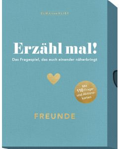 Erzähl mal! Freunde