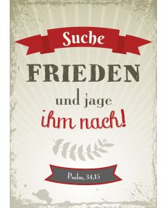 "Suche Frieden und jage ihm nach!"