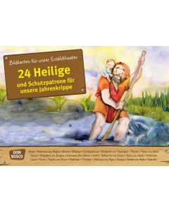 24 Heilige und Schutzpatrone f&uuml;r unsere Jahreskrippe. Kamishibai Bildkartenset.
