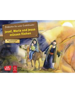Josef, Maria und Jesus müssen fliehen. Kamishibai Bildkartenset