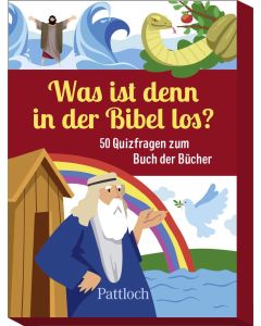 Was ist denn in der Bibel los?