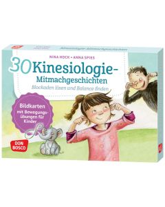 30 Kinesiologie-Mitmachgeschichten. Blockaden lösen und Balance finden