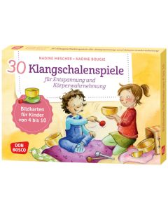30 Klangschalenspiele für Entspannung und Körperwahrnehmung