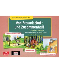 Von Freundschaft und Zusammenhalt - 3 x 5 Märchen-Bildkarten. Mit Arbeitsblättern für Klasse 3 und 4. Kamishibai Bildkartenset