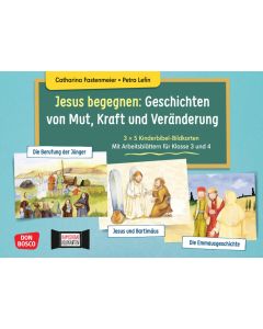 Jesus begegnen: Geschichten von Mut, Kraft und Veränderung. 3 x 5 Kinderbibel-Bildkarten. Mit Arbeitsblättern für Klasse 3 und 4. Kamishibai Bildkartenset
